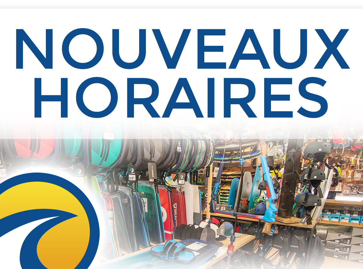 Nouveaux horaires du magasin Kite shop Glissevolution